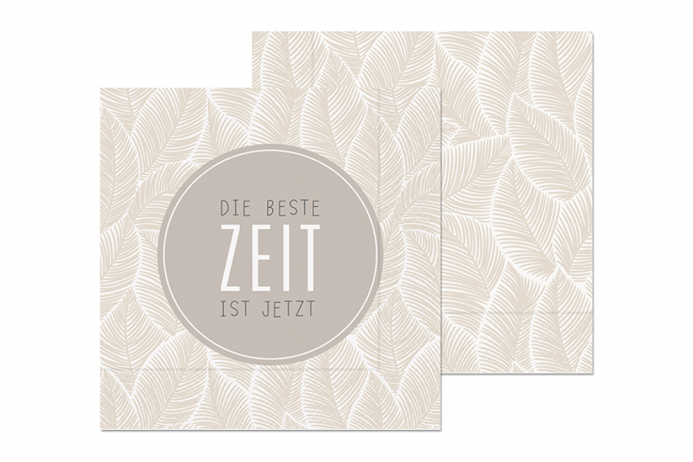 Lunch Servietten "Die beste Zeit ist jetzt" - Relax